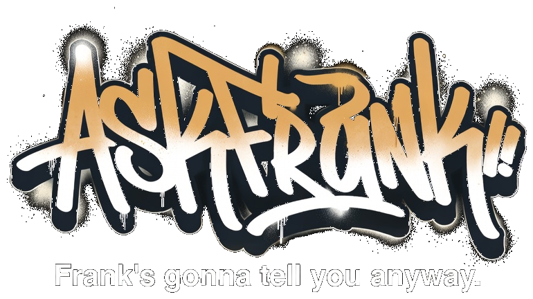 Ask Frank